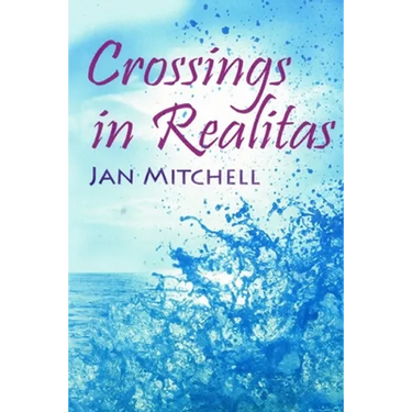 Crossings in Realitas: Part Two of a Cruising Memoir