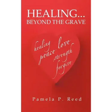 Healing... Beyond the Grave