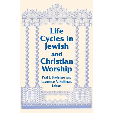 Life Cycles Jewish Christian: Vol 4 Two Lit Trad Series