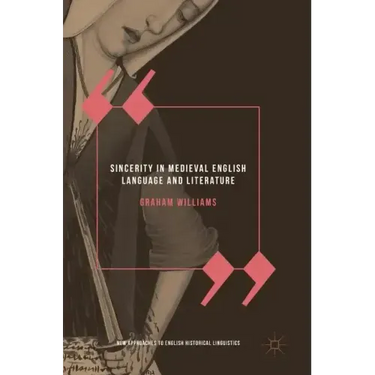 Sincerity in Medieval English Language and Literature