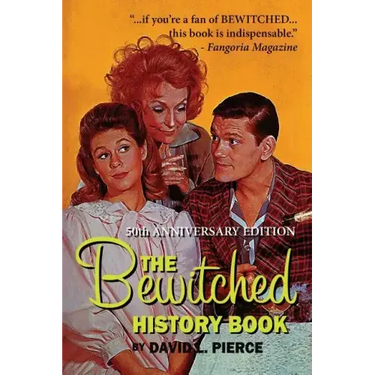 The Bewitched History Book - 50th Anniversary Edition