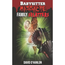 Babysitter Massacre: Family Splatters: Blood is Thicker than Water, and It's Everywhere!
