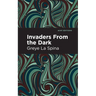 Invaders from the Dark