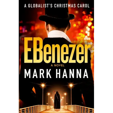 EBenezer: A Globalist's Christmas Carol