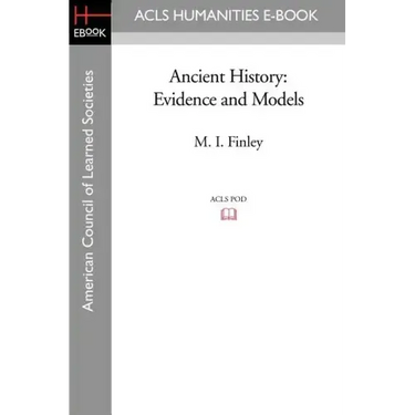 Ancient History: Evidence and Models