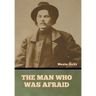 The Man Who Was Afraid