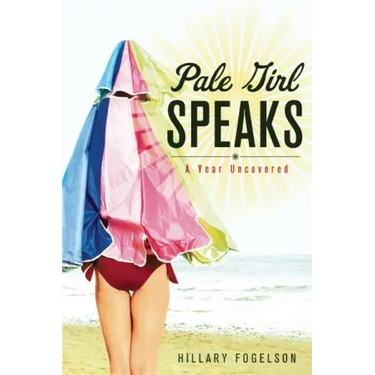 Pale Girl Speaks: A Year Uncovered