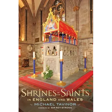 Shrines of the Saints: In England and Wales