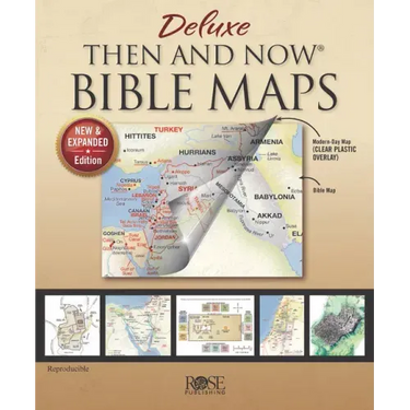 Deluxe Then and Now Bible Maps: New and Expanded Edition