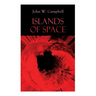 Islands of Space: Arcot, Morey and Wade Series