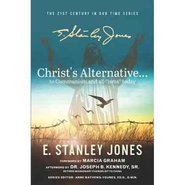 Christ's Alternative to Communism: And all Other "isms" Today