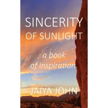 Sincerity of Sunlight: A Book of Inspiration