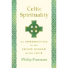 Celtic Spirituality: An Introduction to the Sacred Wisdom of the Celts