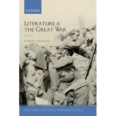 Literature and the Great War 1914-1918