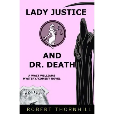 Lady Justice And Dr. Death