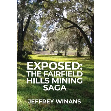Exposed: The Fairfield Hills Mining Saga