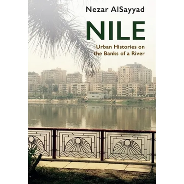 Nile: Urban Histories on the Banks of a River