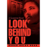 Look Behind You: A Suspense Novel