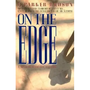 On The Edge: A Novel of Spiritual Warfare