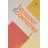Ecology Contested: Environmental Politics between Left and Right