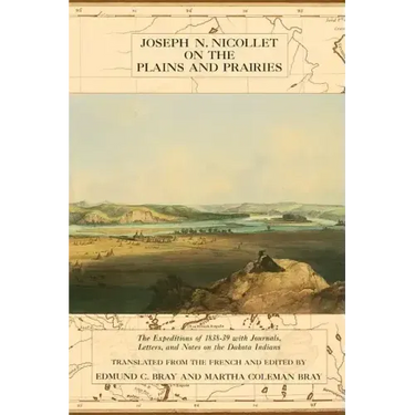 Joseph Nicollet on the Plains and Prairies