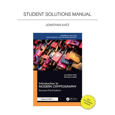 Introduction to Modern Cryptography, Revised Third Edition: Student Solutions Manual
