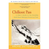 Chilkoot Pass: A Hiker's Guide to the Klondike Gold Rush National Historical Park