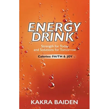 Energy Drink: Calories: Faith and Joy