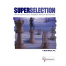 SuperSelection: The Art and Science of Employee Selection and Placement