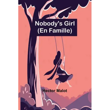Nobody's Girl; (En Famille)