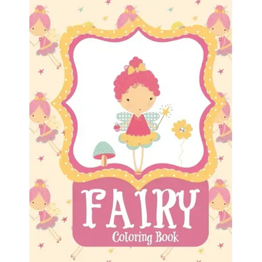 Fairy Coloring Book: Fairy Coloring Books for Girls 4-8 Fantasy Fairy Tale Houses and Dragons