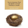 No nonsense, real life guide to estate planning in Canada