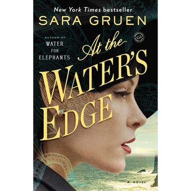 At the Water's Edge: At the Water's Edge: A Novel