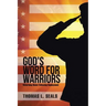 God's Word for Warriors: Returning Home Following Deployment