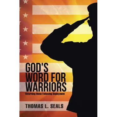 God's Word for Warriors: Returning Home Following Deployment