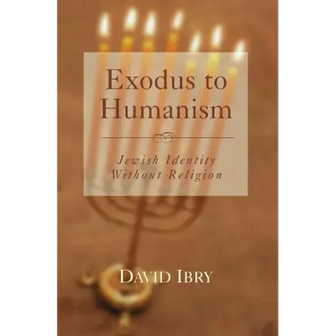 Exodus to Humanism: Jewish Identity Without Religion