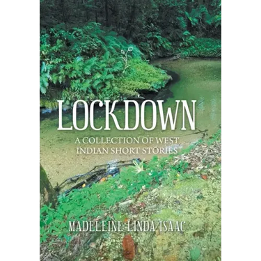 Lockdown: A Collection of West Indian Short Stories