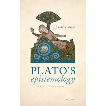Plato's Epistemology: Being and Seeming