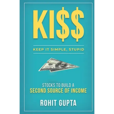 Ki$$: Stocks To Build A Second Source Of Income.: Keep It Simple, Stupid.