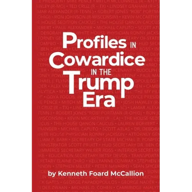Profiles in Cowardice in the Trump Era