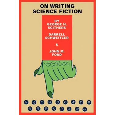 On Writing Science Fiction: The Editors Strike Back