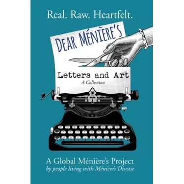 Dear Meniere's Letters and Art: A Global Meniere's Project