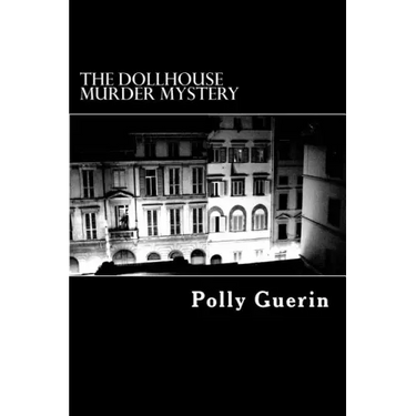 The Dollhouse Murder Mystery: A Time Travel Escapade
