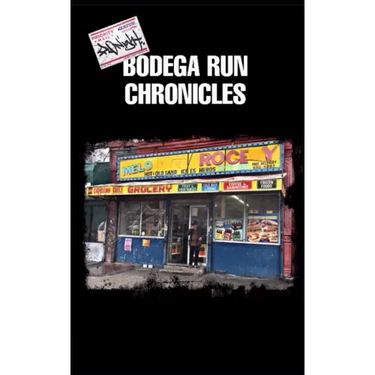 Bodega Run Chronicles