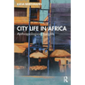 City Life in Africa: Anthropological Insights