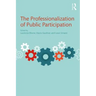 The Professionalization of Public Participation