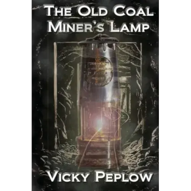 The Old Coal Miner's Lamp