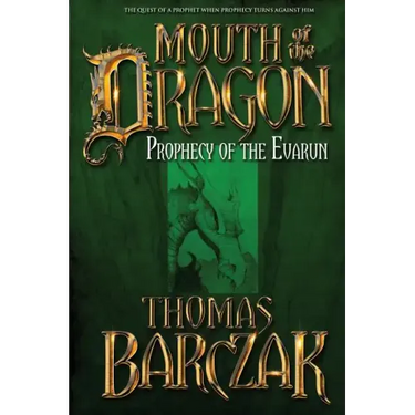 Mouth of the Dragon: Prophecy of the Evarun