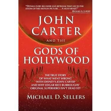 John Carter and the Gods of Hollywood: How the sci-fi classic flopped at the box office but continues to inspire fans and filmmakers