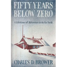 Fifty Years Below Zero